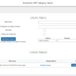 The main plugin dashboard page whereby the top half shows the fields used to create a table, the bottom half shows the tables currently created.